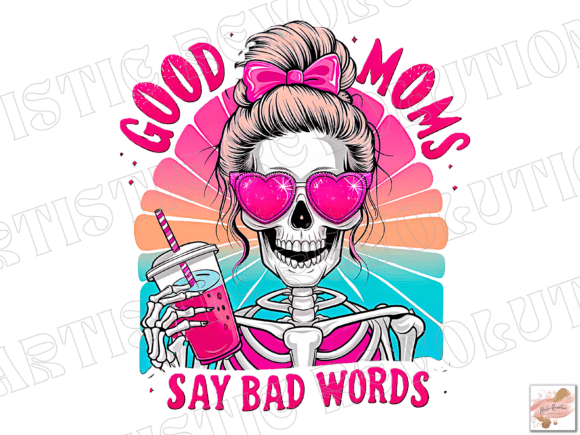 Funny Skeleton Mama Sublimation Design: A Bold Type of Attitude